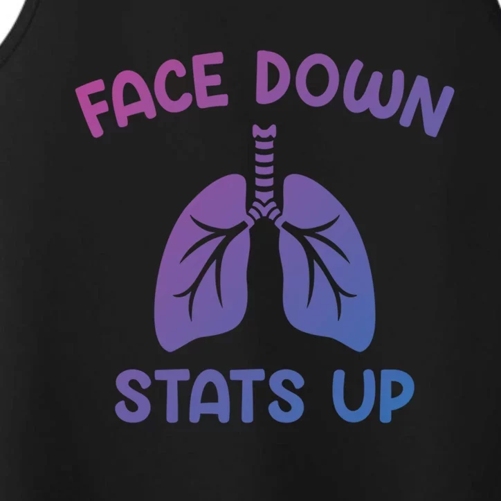 Face Down Sats Up Respiratory Therapist Cool Gift Performance Tank