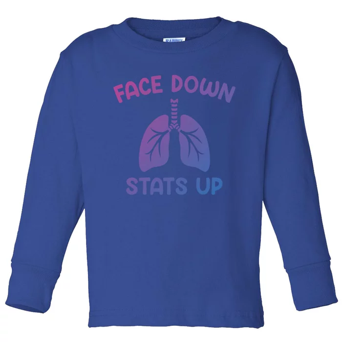 Face Down Sats Up Respiratory Therapist Cool Gift Toddler Long Sleeve Shirt