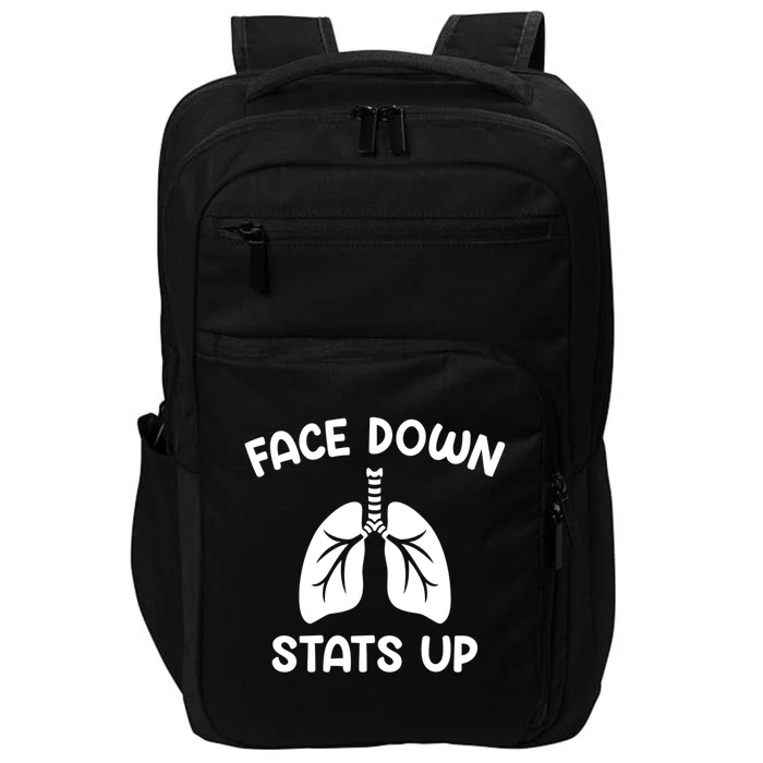 Face Down Sats Up Respiratory Therapist Cute Gift Impact Tech Backpack