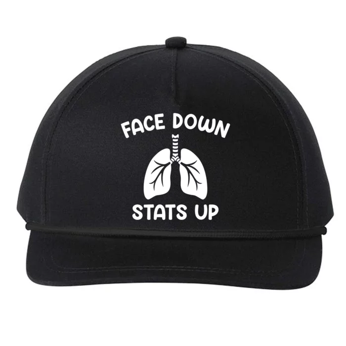 Face Down Sats Up Respiratory Therapist Cute Gift Snapback Five-Panel Rope Hat