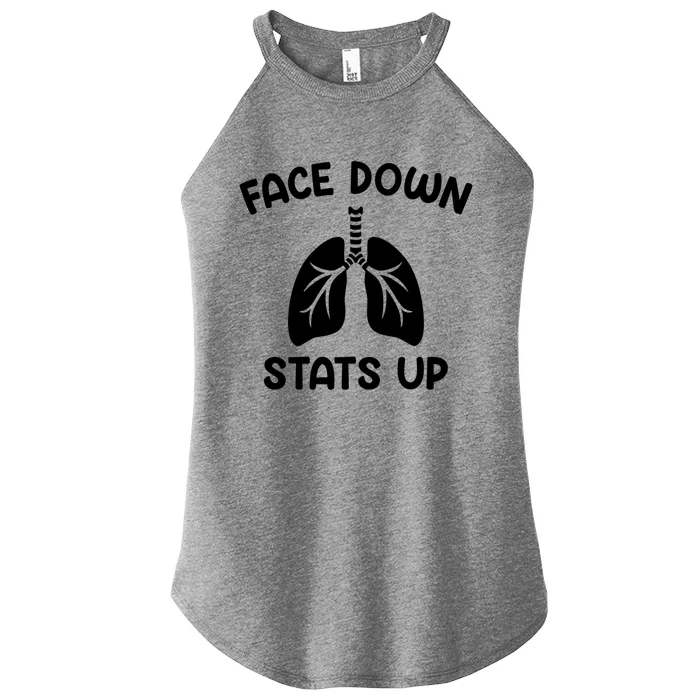 Face Down Sats Up Respiratory Therapist Cute Gift Women’s Perfect Tri Rocker Tank