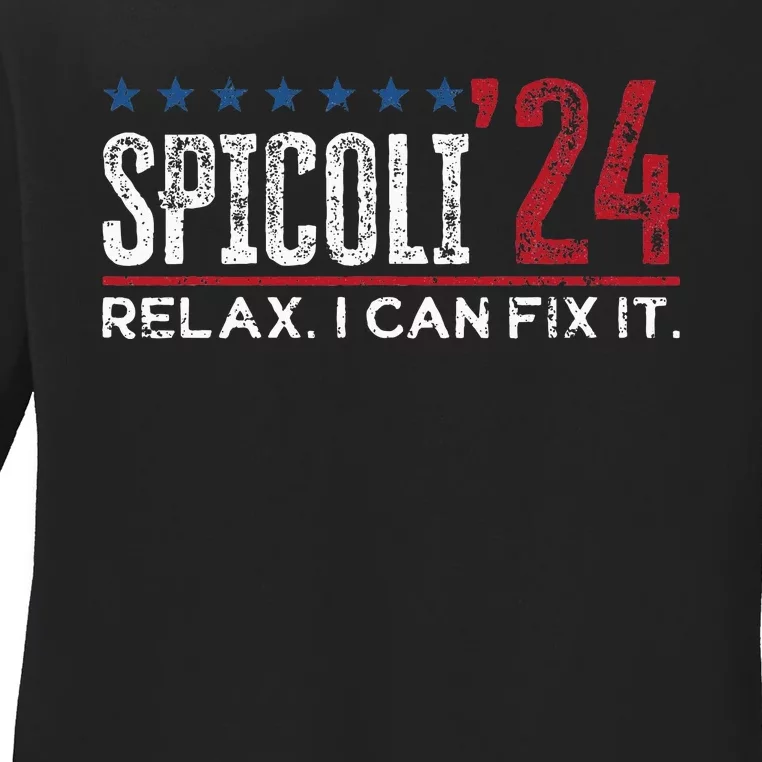 Funny Distressed Spicoli 24 Spicoli 2024 Relax I Can Fix It Ladies Long Sleeve Shirt