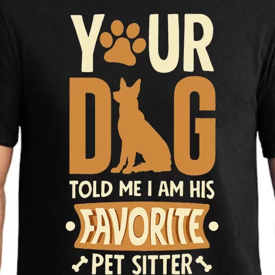 Funny Dog Sitter Pet Sitting Watcher Pet Sitter Pajama Set