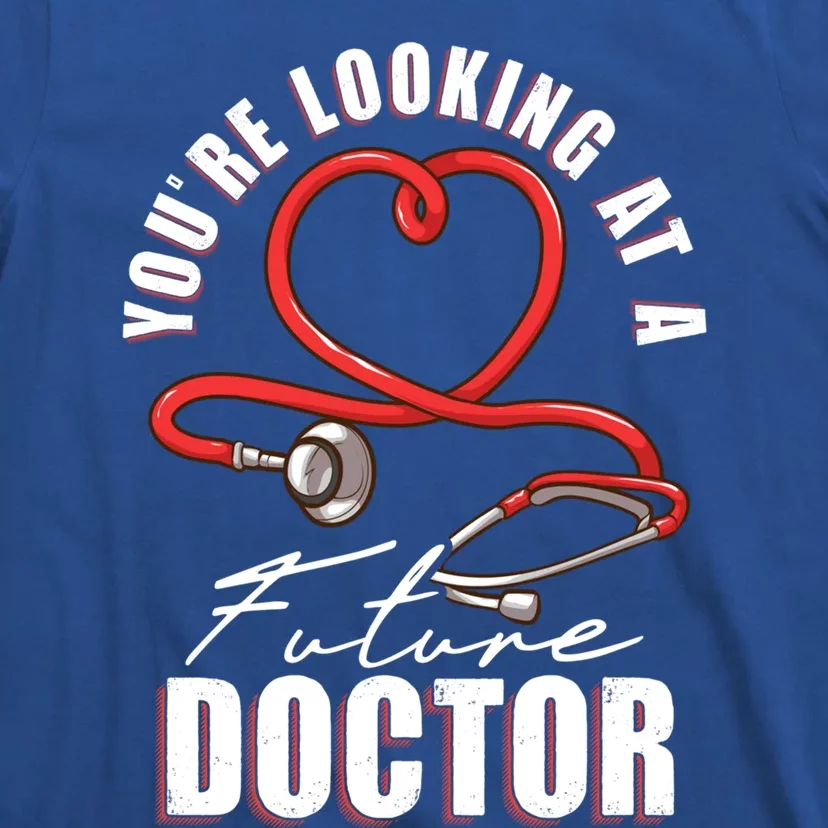 Future Doctor Student Medical School In Training Gift T-Shirt