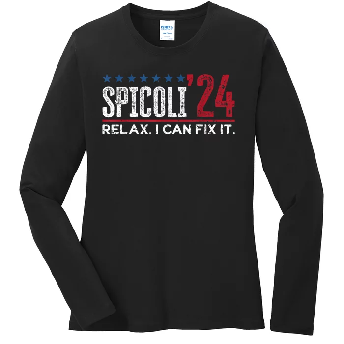 Funny Distressed Spicoli 24 Spicoli 2024 Relax I Can Fix It Ladies Long Sleeve Shirt