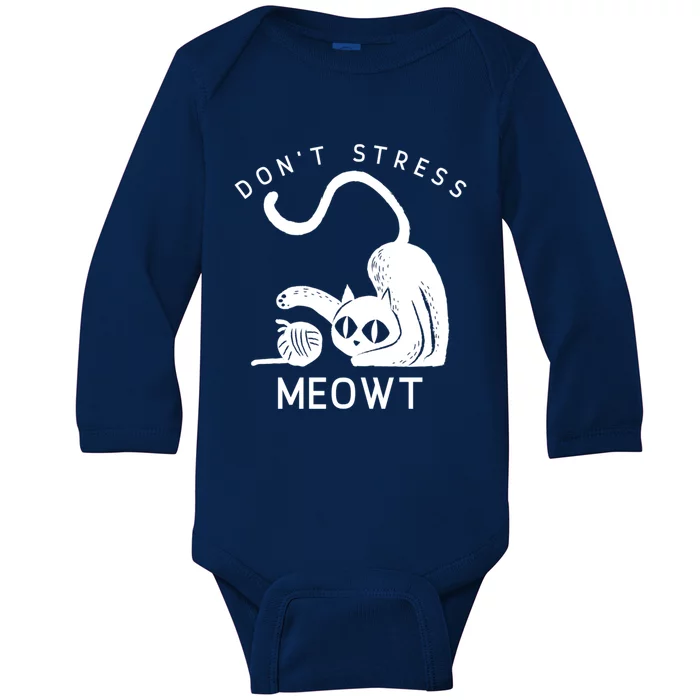 Feline Don’t Stress Meowt Cute Gift Baby Long Sleeve Bodysuit