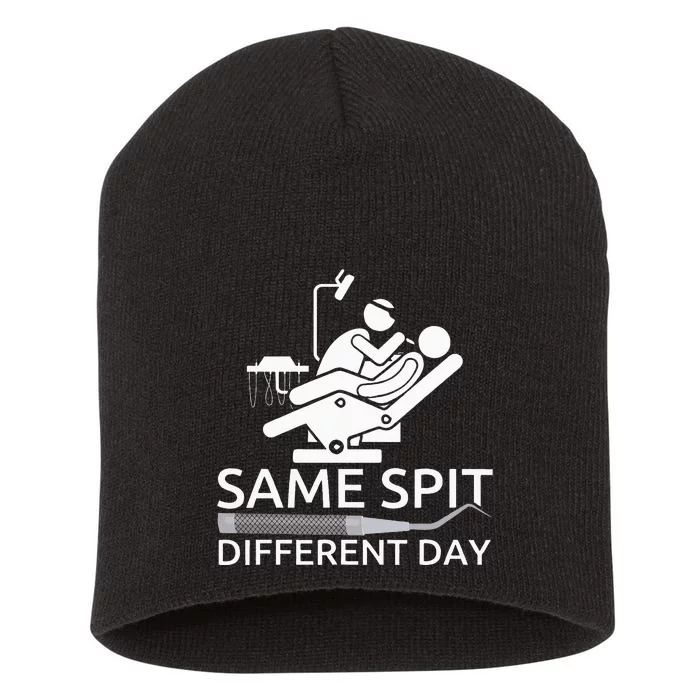 Funny Dentist Same Spit Different Day Short Acrylic Beanie