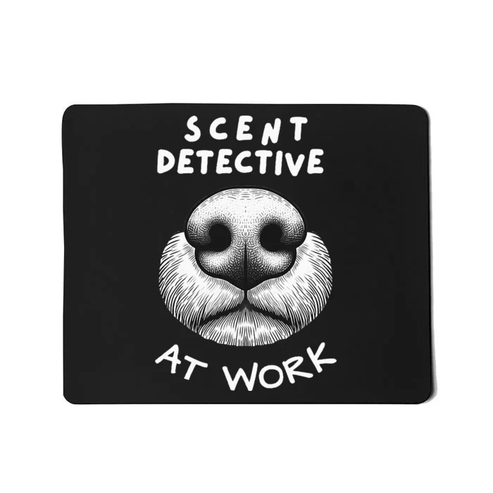 Fun Dog Scent Design Scent Detective At Work Mousepad