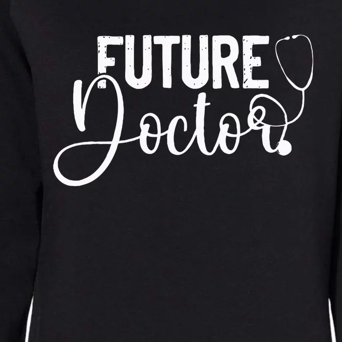 Future Doctor Stethoscope Medical Students Womens California Wash Sweatshirt