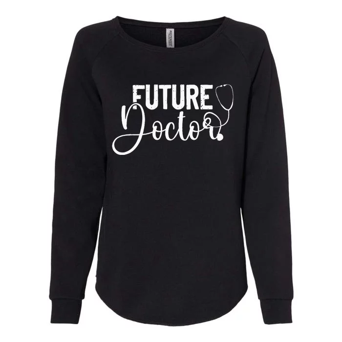 Future Doctor Stethoscope Medical Students Womens California Wash Sweatshirt