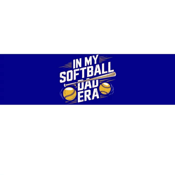 FatherS Day Softball In My Softball Dad Era Softball Dads Gift Bumper Sticker