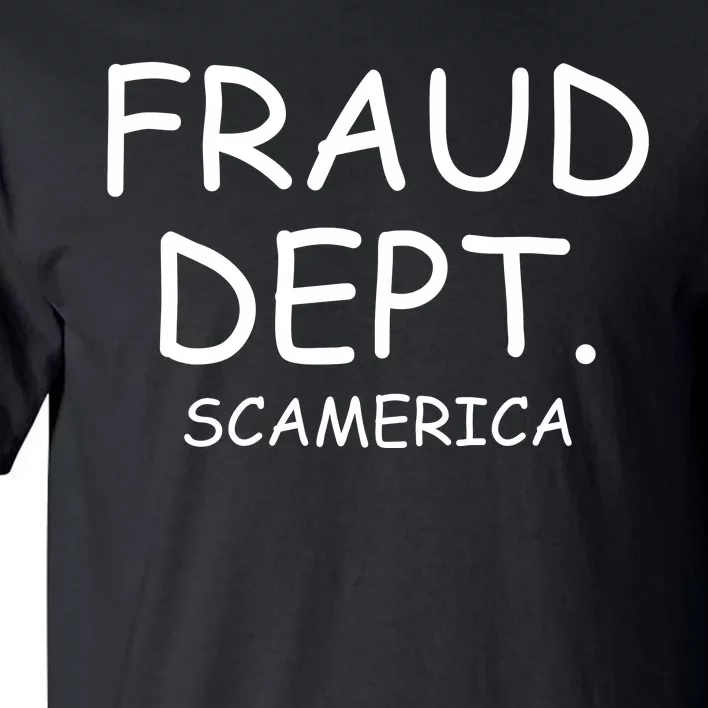 Fraud Dept Scam America Tall T-Shirt