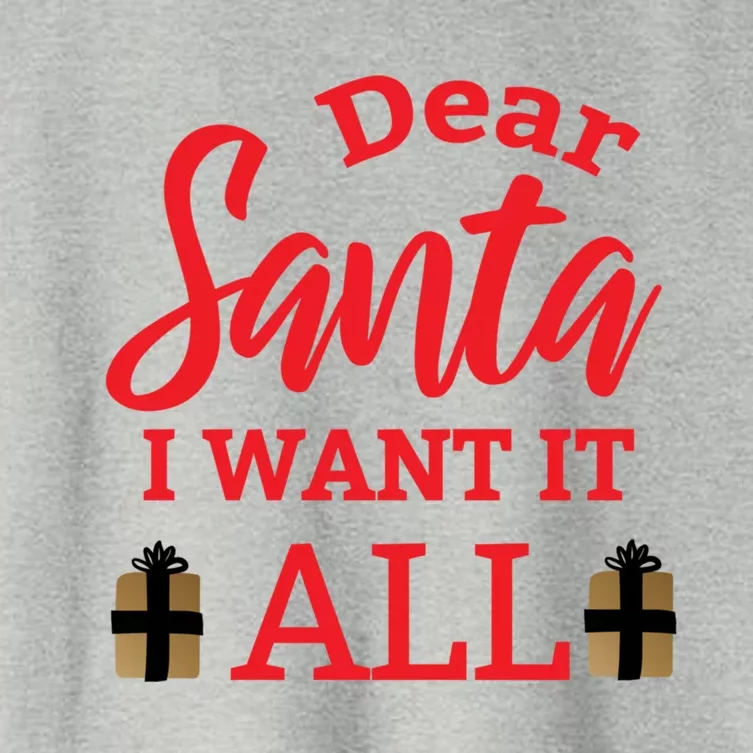 Funny Dear Santa I Want It All Christmas Xmas Funny Gift Funny Gift Women's Crop Top Tee