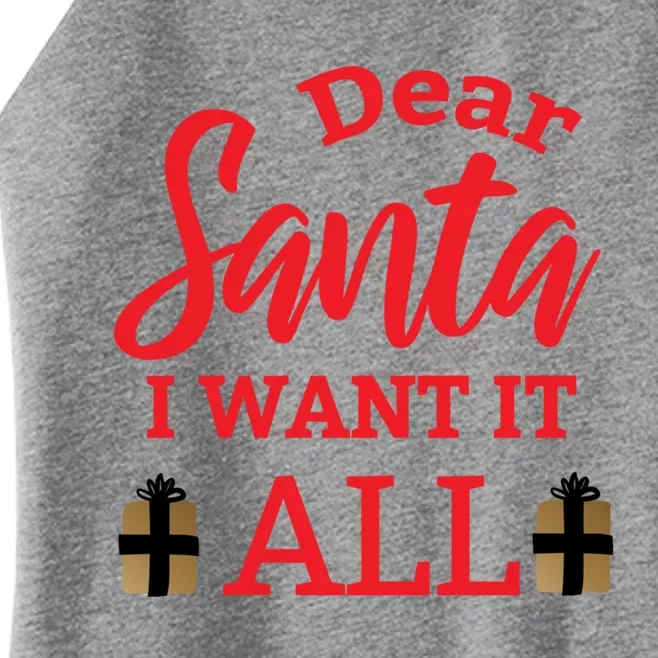 Funny Dear Santa I Want It All Christmas Xmas Funny Gift Funny Gift Women’s Perfect Tri Rocker Tank