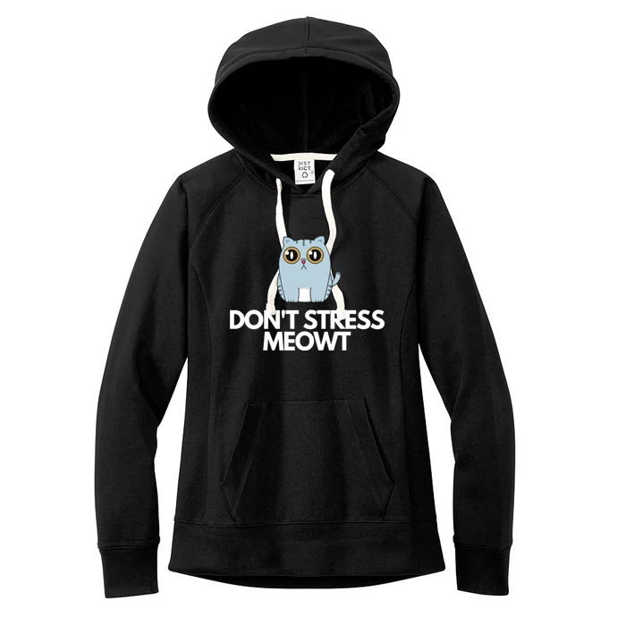 Funny Don't Stress Meowt Humorous Cat Pun Quote Gift Women's Fleece Hoodie