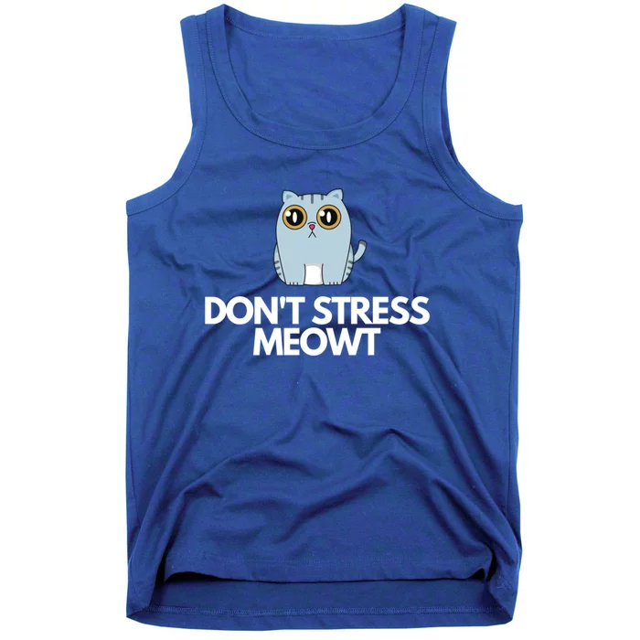 Funny Don't Stress Meowt Humorous Cat Pun Quote Gift Tank Top