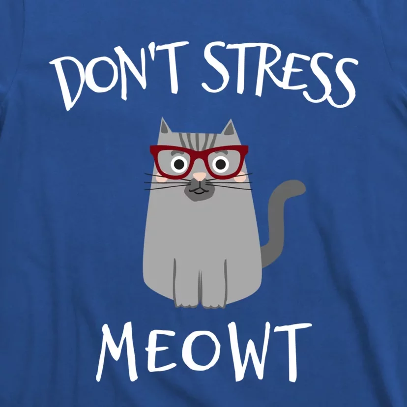 Funny Don't Stress Meowt Cat In Glasses Cat Lover Cute Gift T-Shirt