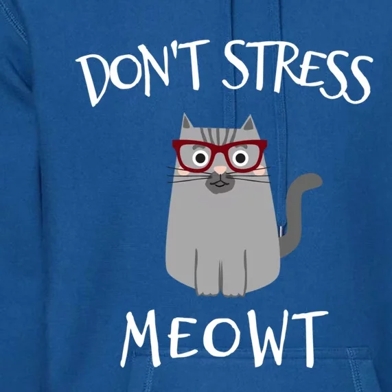 Funny Don't Stress Meowt Cat In Glasses Cat Lover Cute Gift Premium Hoodie