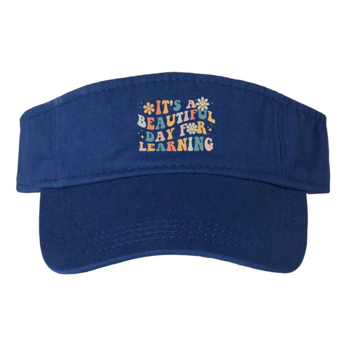 First Day School Its Beautiful Day For Learning Teacher Gift Valucap Bio-Washed Visor