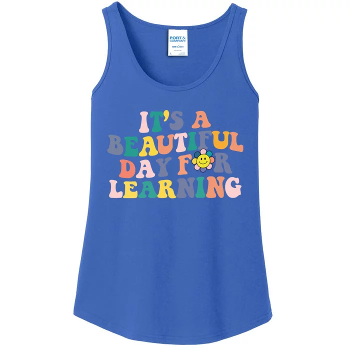 First Day School Its Beautiful Day For Learning Teacher Gift Ladies Essential Tank