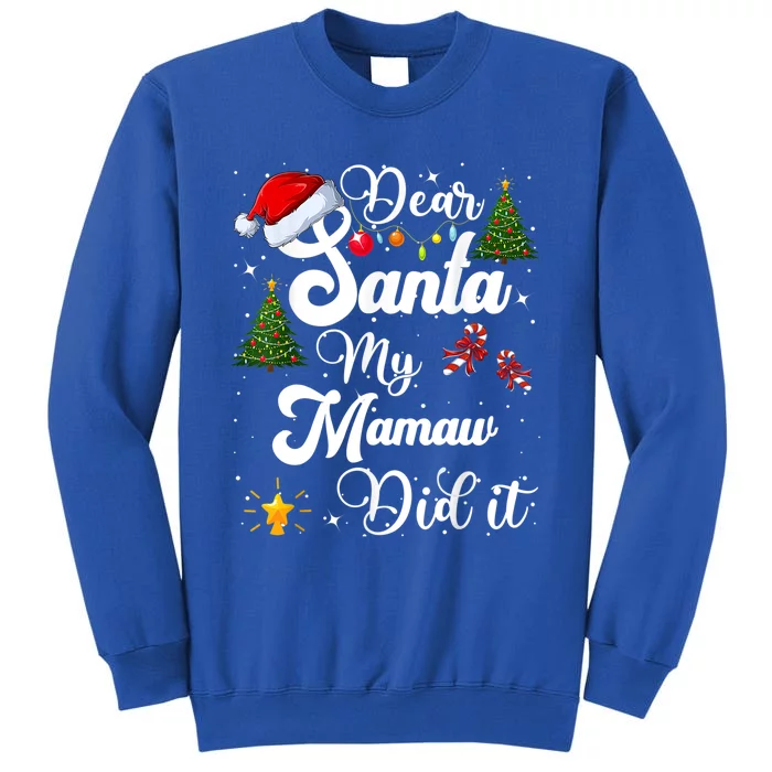 Funny Dear Santa My Mamaw Did It Christmas Pajama Gift Sweatshirt