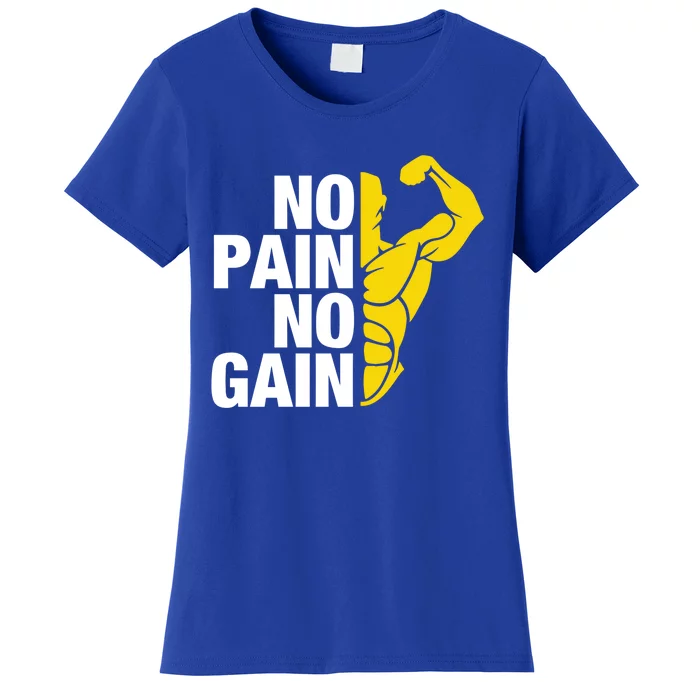 Funny Distressed Strong Gym Gift No Pain No Gain Gift Women's T-Shirt