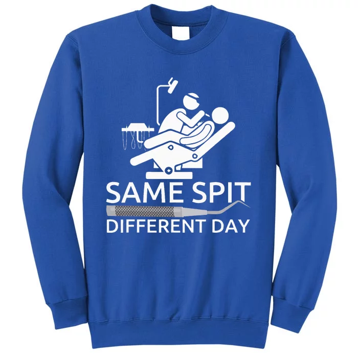 Funny Dentist Same Spit Different Day Dental Chair Sweatshirt