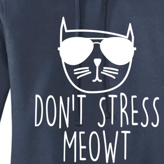 Funny Don't Stress Meowt Cat Owner Don't Stress Me Out Pun Cute Gift Women's Pullover Hoodie