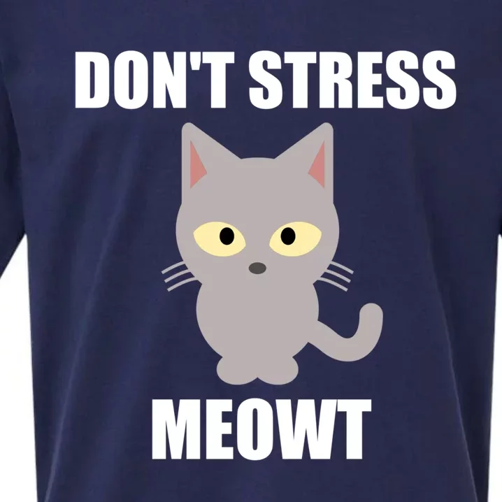 Funny Don't Stress Meowt Cat Meaningful Gift Cat Lover Funny Gift Sueded Cloud Jersey T-Shirt