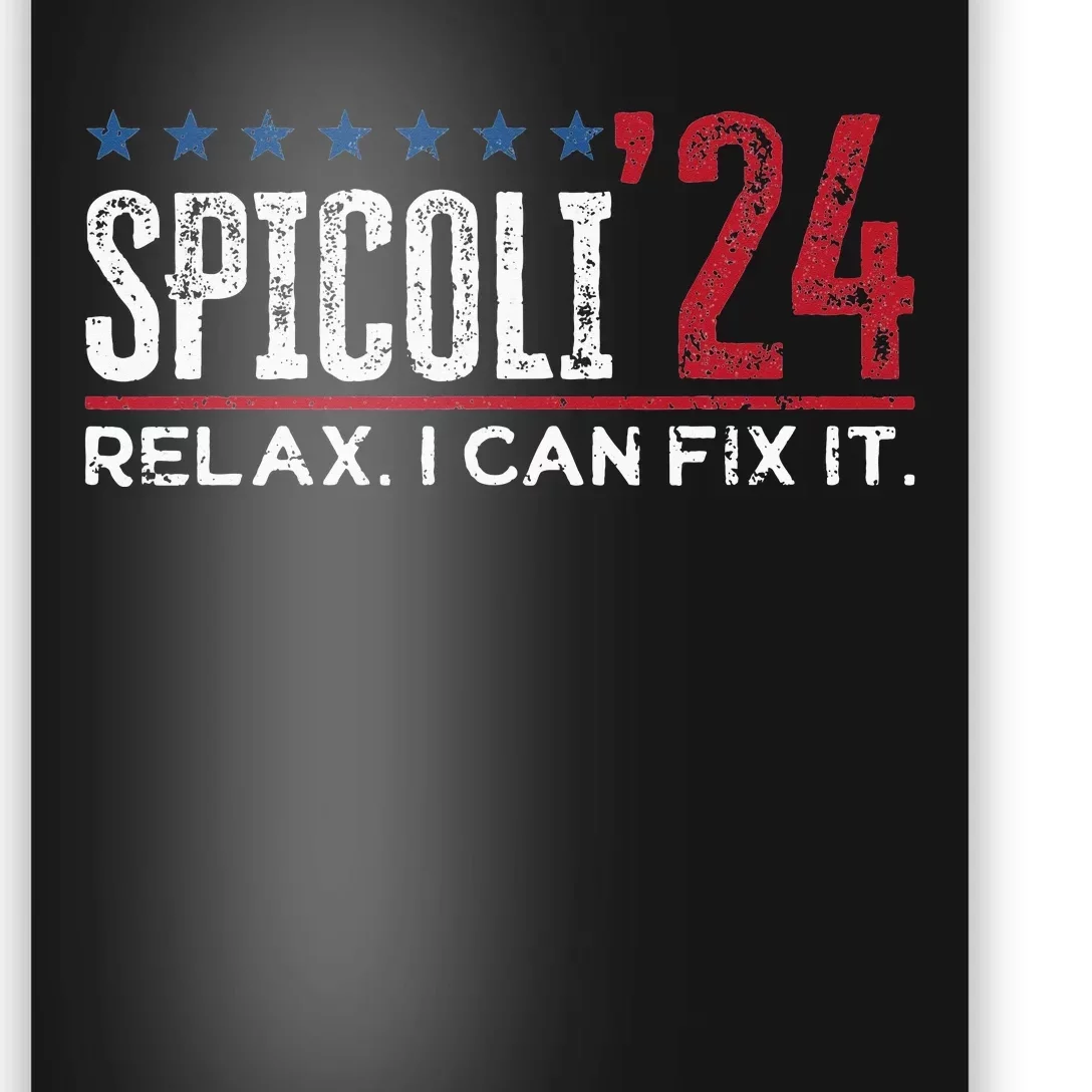 Funny Distressed Spicoli 24 Spicoli 2024 relax I can fix it Poster