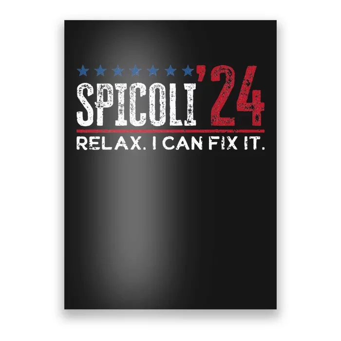 Funny Distressed Spicoli 24 Spicoli 2024 relax I can fix it Poster