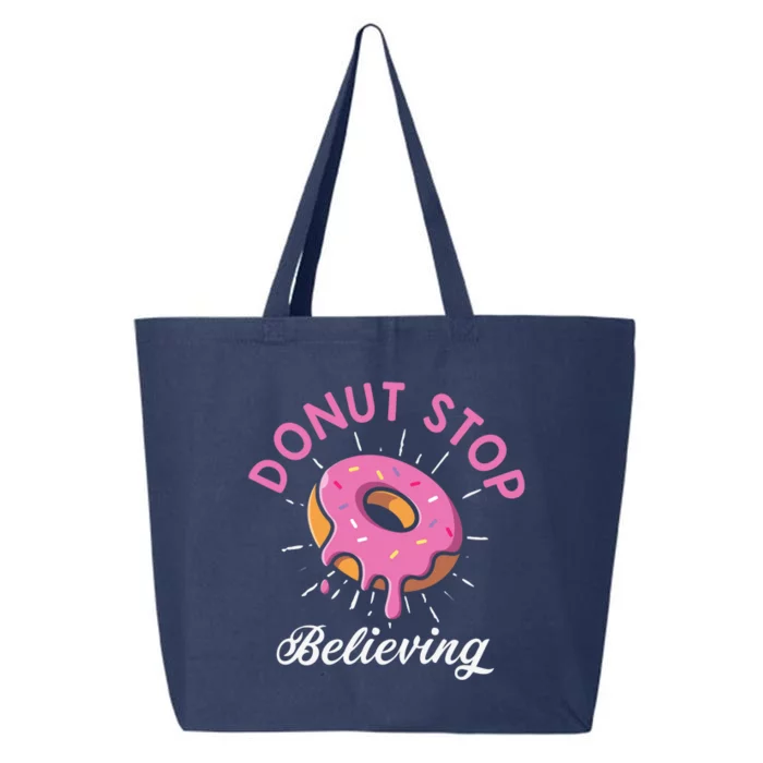 Funny Donut Stop Believing Donut Crew Positive Message Quote 25L Jumbo Tote