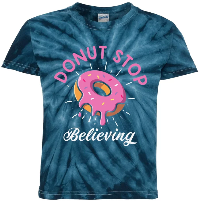 Funny Donut Stop Believing Donut Crew Positive Message Quote Kids Tie-Dye T-Shirt