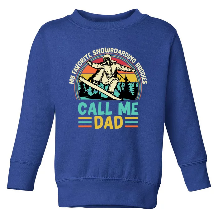 Funny Dad Snowboarding Adventure FatherS Day Celebration Gift Toddler Sweatshirt