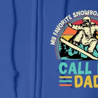 Funny Dad Snowboarding Adventure FatherS Day Celebration Gift Full Zip Hoodie