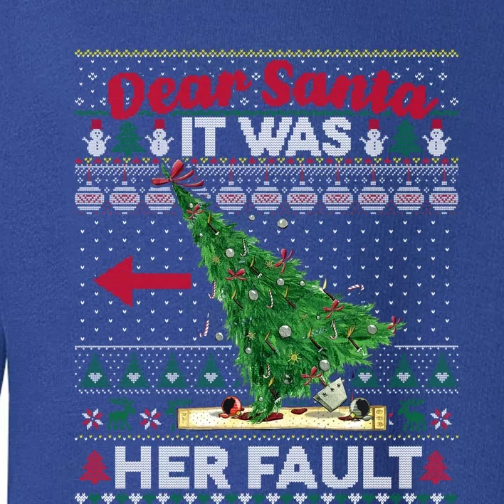 Funny Dear Santa It Was Her Fault Christmas Couple Matching Gift Toddler Sweatshirt