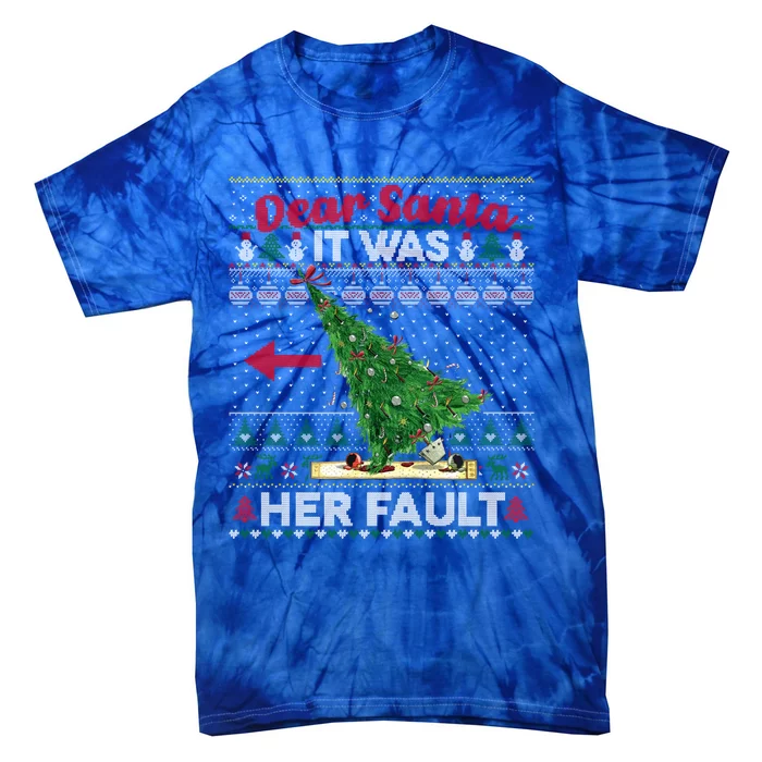 Funny Dear Santa It Was Her Fault Christmas Couple Matching Gift Tie-Dye T-Shirt