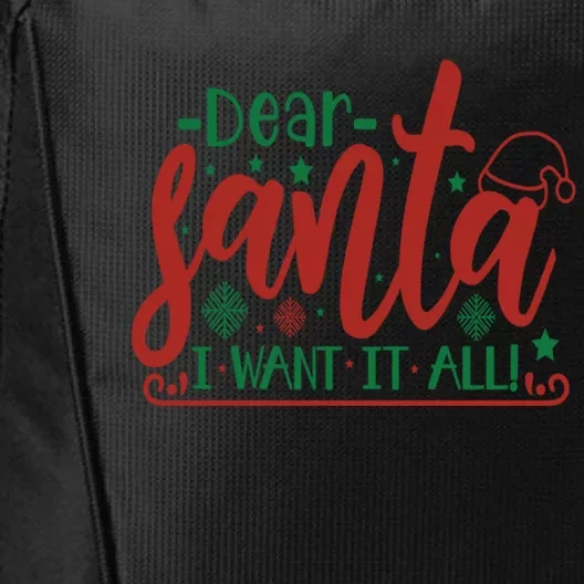 Funny Dear Santa I Want It Sarcastic Christmas Sweater Xmas Gift City Backpack