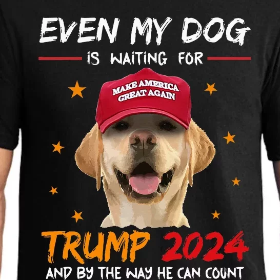 Funny Dog Saying Lover Even My Dog Is Waiting For Trump 2024 Pajama Set