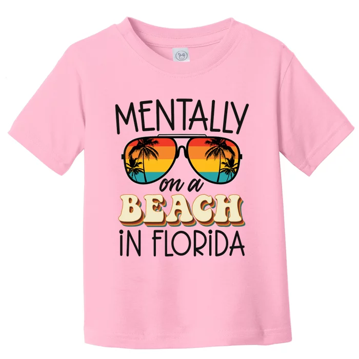 Florida Dreaming Snowbirdstally On A Beach In Florida Toddler T-Shirt