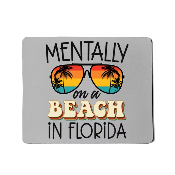 Florida Dreaming Snowbirdstally On A Beach In Florida Mousepad