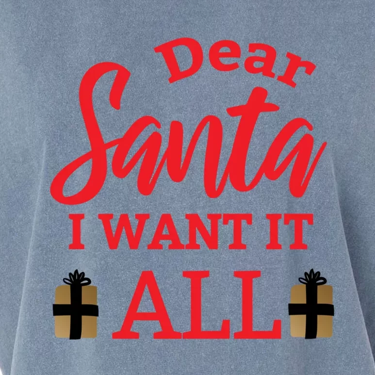 Funny Dear Santa I Want It All Christmas Xmas Funny Gift Garment-Dyed Women's Muscle Tee