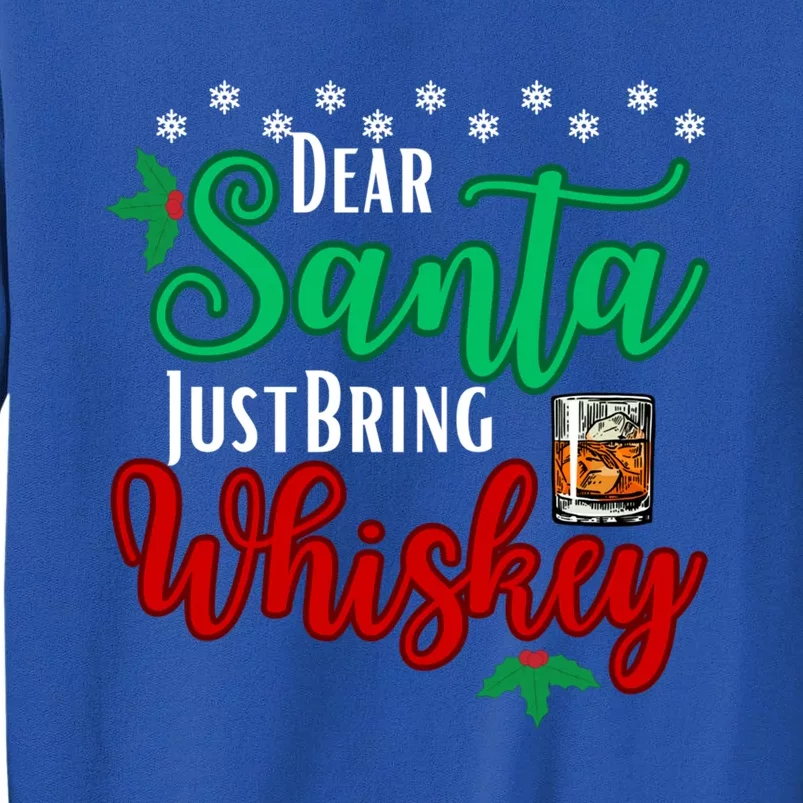 Funny Dear Santa Just Bring Whiskey Christmas Pajamas Gift Sweatshirt