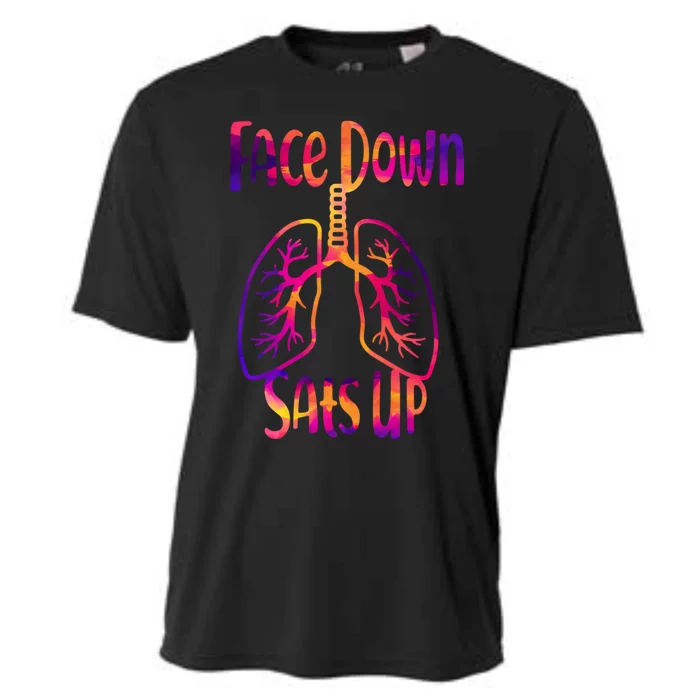 Face Down Sats Up Respiratory Therapist Nurse Nursing Gift Cooling Performance Crew T-Shirt