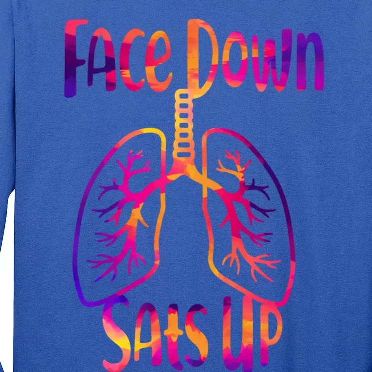 Face Down Sats Up Respiratory Therapist Nurse Nursing Gift Long Sleeve Shirt