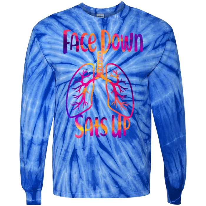 Face Down Sats Up Respiratory Therapist Nurse Nursing Gift Tie-Dye Long Sleeve Shirt