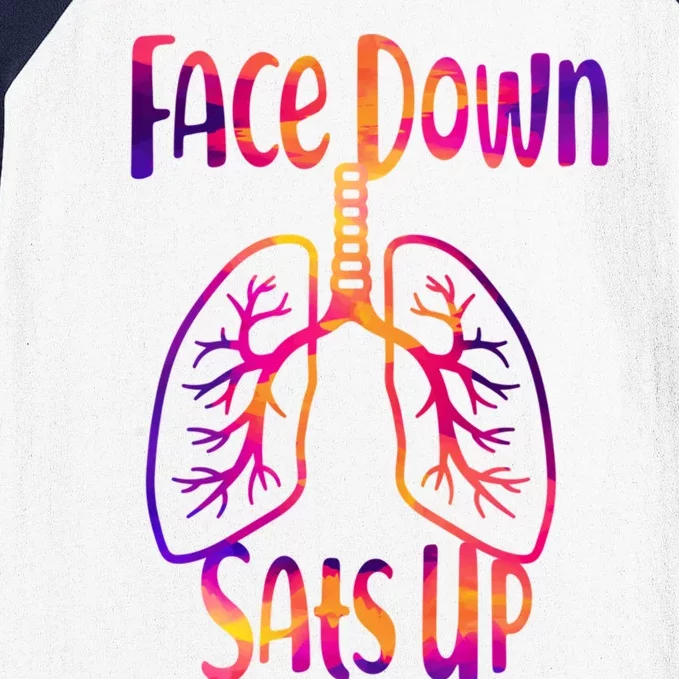 Face Down Sats Up Respiratory Therapist Nurse Nursing Gift Baseball Sleeve Shirt