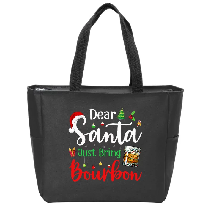 Funny Dear Santa Just Bring Bourbon Christmas Pajamas Zip Tote Bag