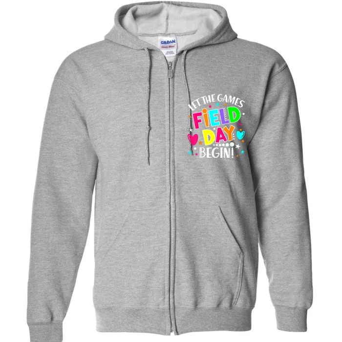 Field Day Shirts Let Games Start Begin Teachers Full Zip Hoodie