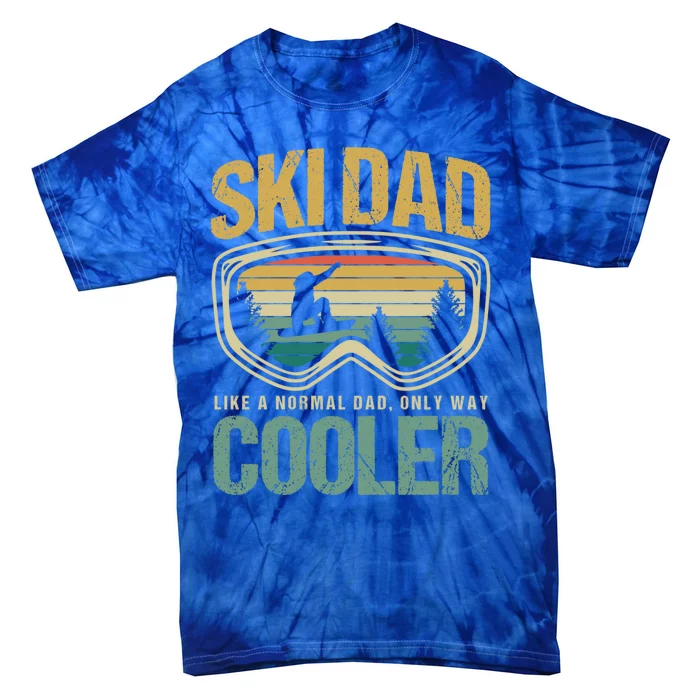 Father's Day Skier Ski Dad Like Normal Day Only Cooler Gift Tie-Dye T-Shirt